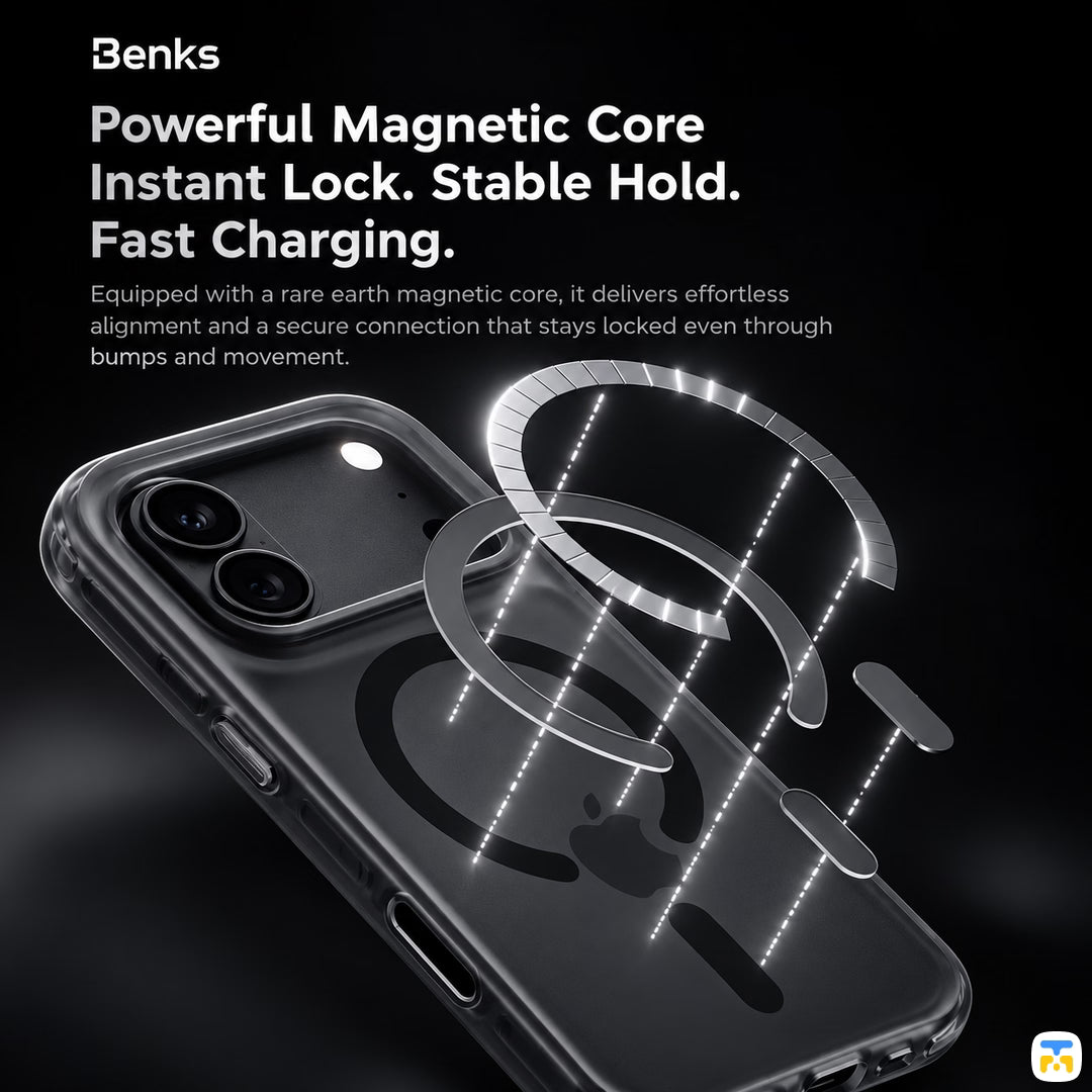 Powerful Magnetic Core
Instant Lock. Stable Hold.
Fast Charging. - Benks Essential Series Lucid Armor MagSafe Case for iPhone 17/18 Series
