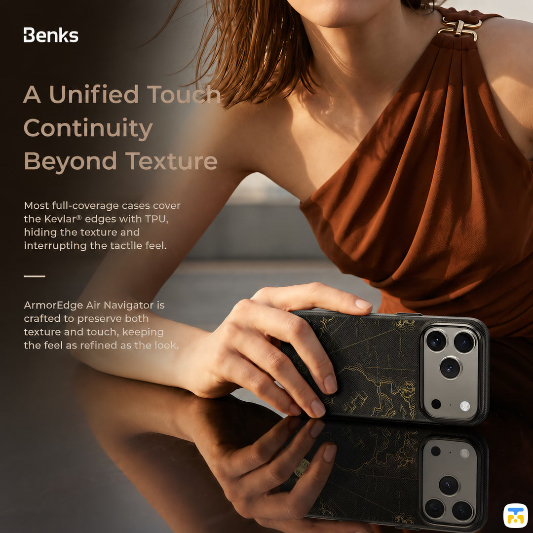 A Unified Touch
Continuity
Beyond Texture - Benks for iPhone 17 Series ArmorEdge X1 Case built with Kevlar