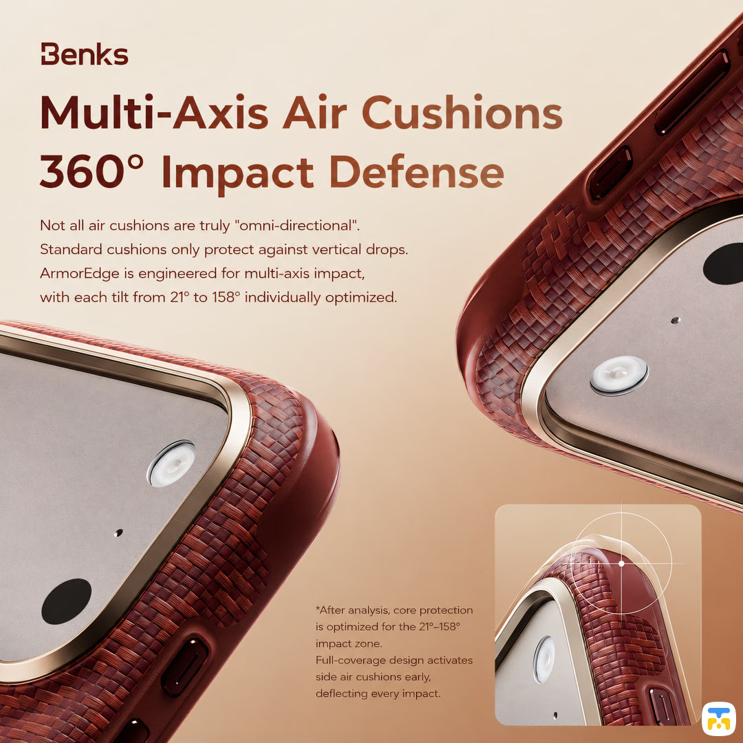 Multi-Axis Air Cushions
360° Impact Defense - Benks for iPhone 17 Series ArmorEdge X9 Case built with Kevlar