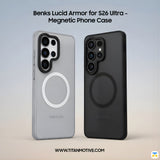 Benks Lucid Armor for S26 Ultra - Megnetic Phone Case