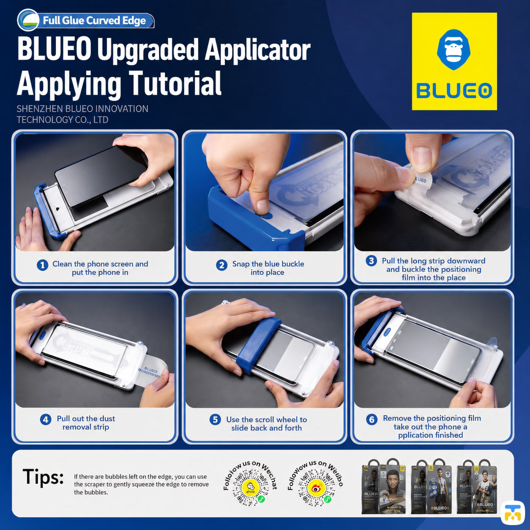 BLUEO Upgraded Applicator
Applying Tutorial - BLUEO Narrow Border 3D Tempered Glass with Applicator